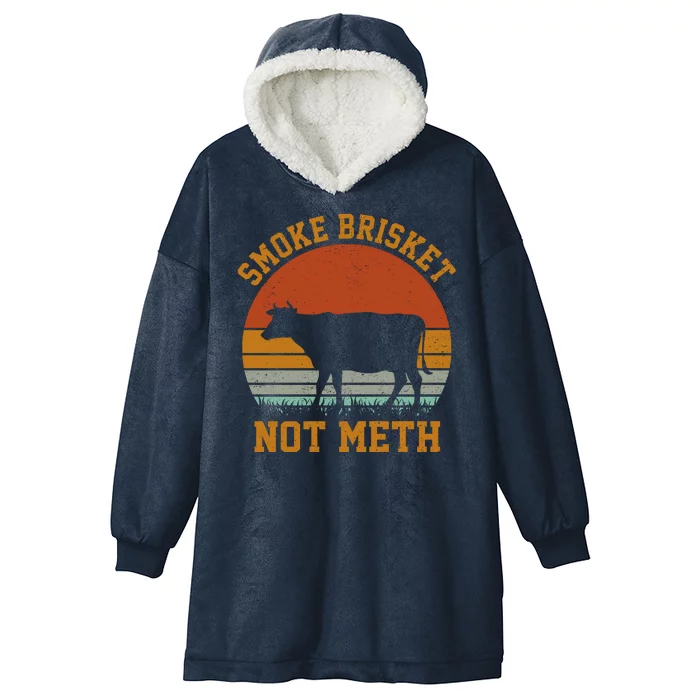 Smoke Brisket Not Meth Vintage Funny Bbq Hooded Wearable Blanket