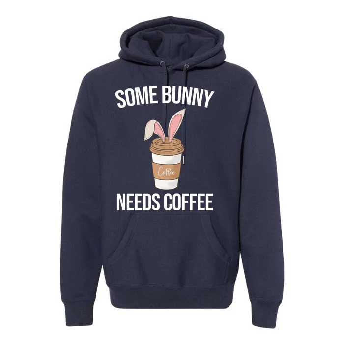 Some Bunny Needs Coffee Cute Premium Hoodie