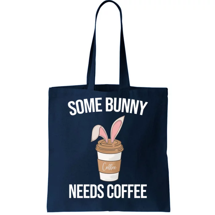 Some Bunny Needs Coffee Cute Tote Bag