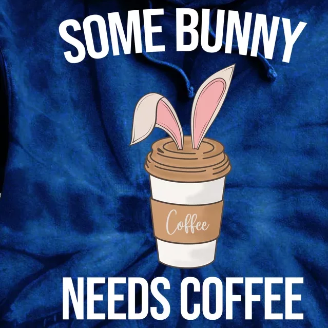 Some Bunny Needs Coffee Cute Tie Dye Hoodie