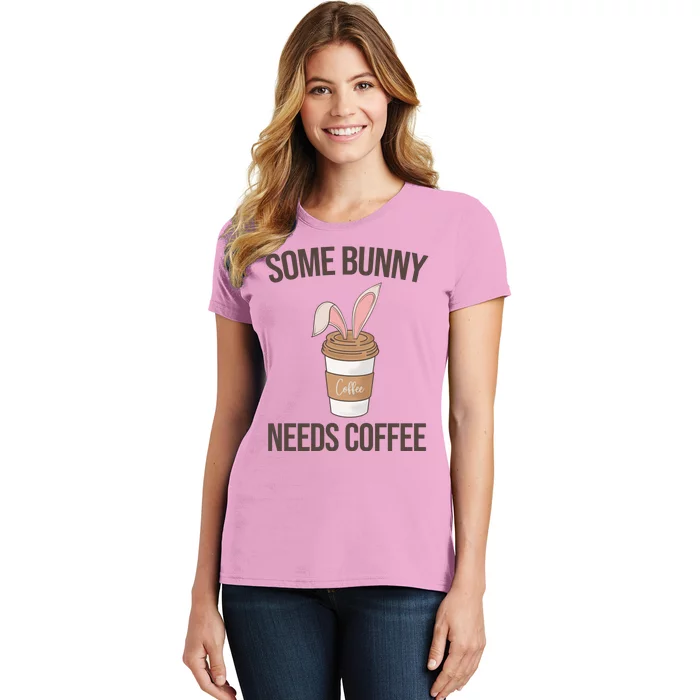 Some Bunny Needs Coffee Cute Women's T-Shirt