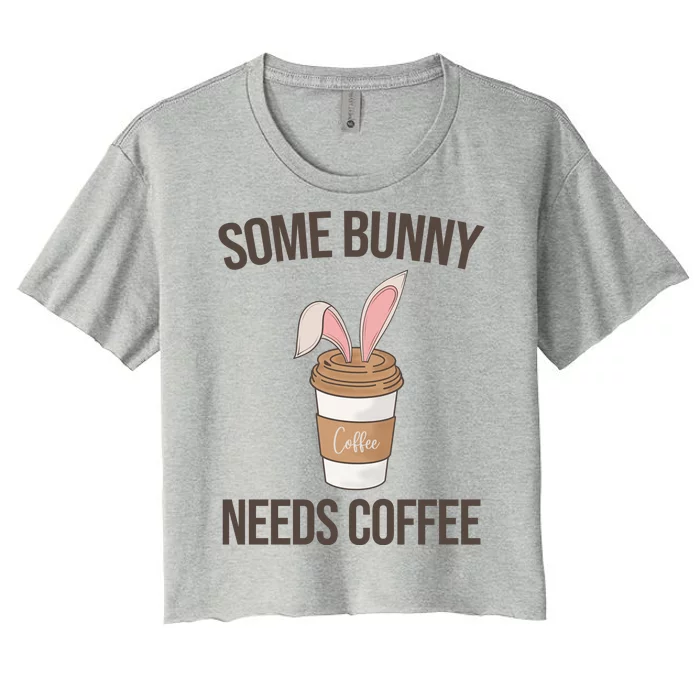 Some Bunny Needs Coffee Cute Women's Crop Top Tee