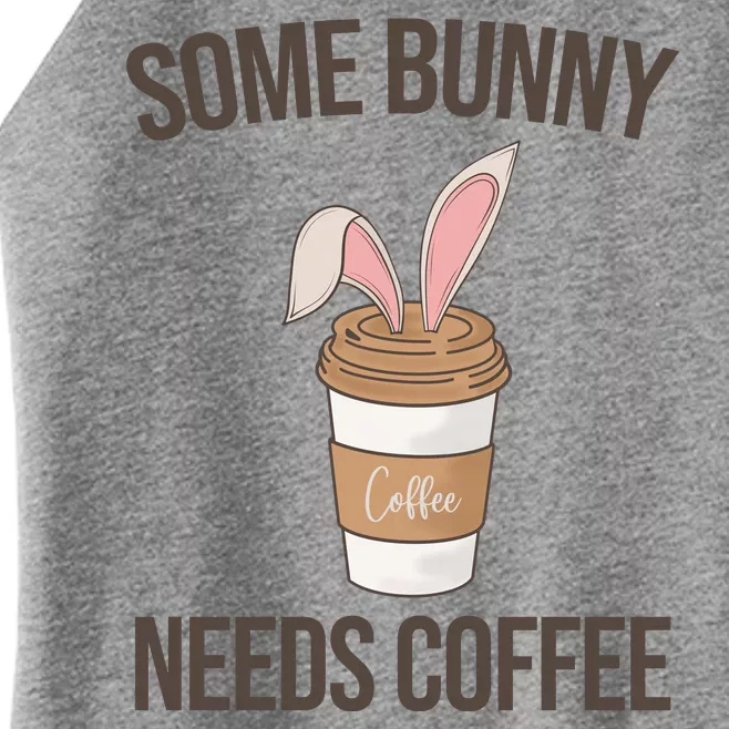 Some Bunny Needs Coffee Cute Women’s Perfect Tri Rocker Tank