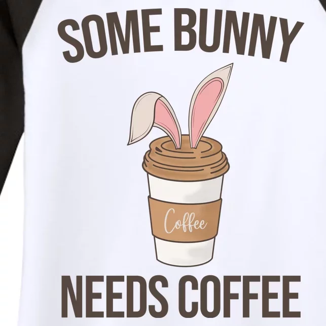 Some Bunny Needs Coffee Cute Women's Tri-Blend 3/4-Sleeve Raglan Shirt