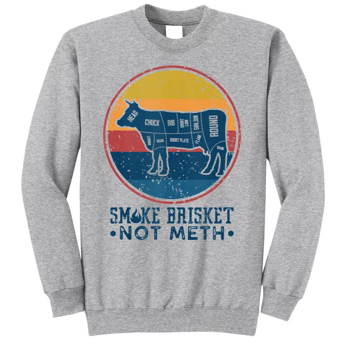 Smoke Brisket Not Meth Not Mesh Retro Vintage Grilling BBQ Tall Sweatshirt