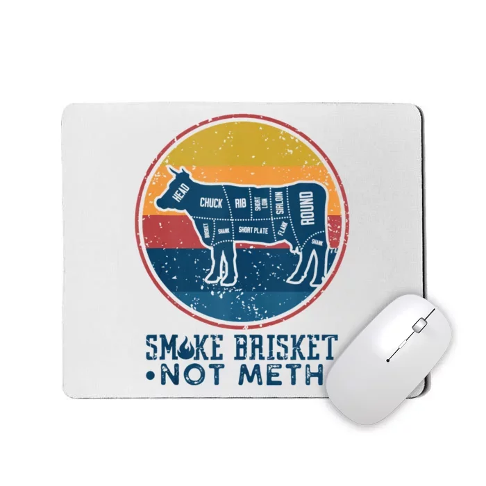 Smoke Brisket Not Meth Not Mesh Retro Vintage Grilling BBQ Mousepad