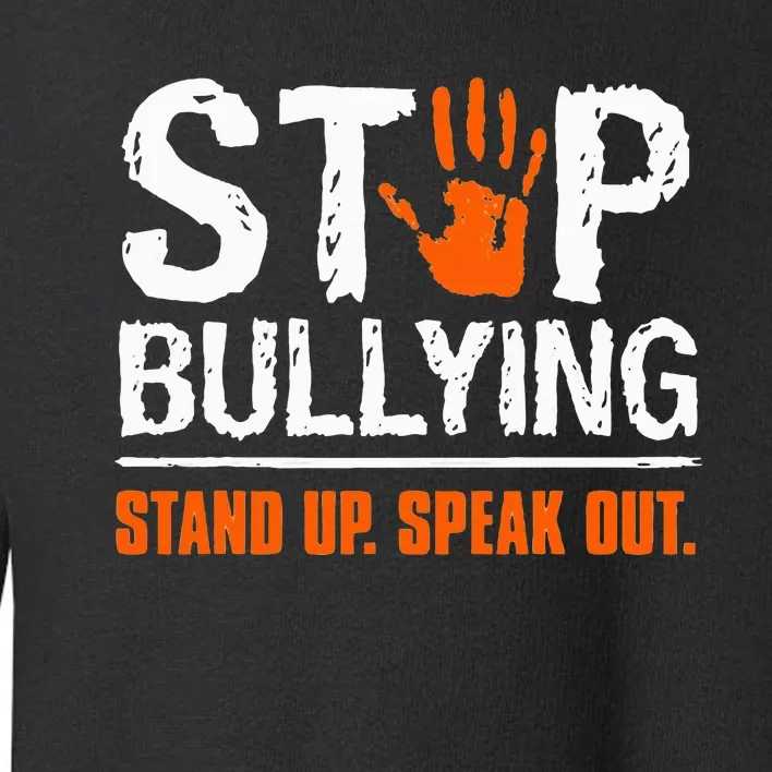 Stop Bullying Orange Stand Up Speak Out Unity Day Toddler Sweatshirt