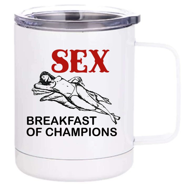 Sex Breakfast Of Champions Front & Back 12oz Stainless Steel Tumbler Cup