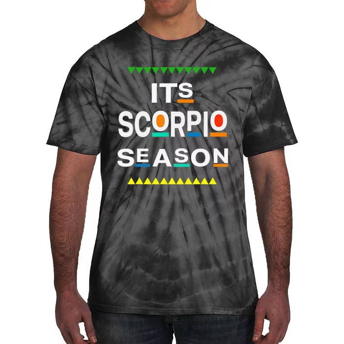 Scorpio Birthday October November ITS LEO SEASON Fun Saying Tie-Dye T-Shirt