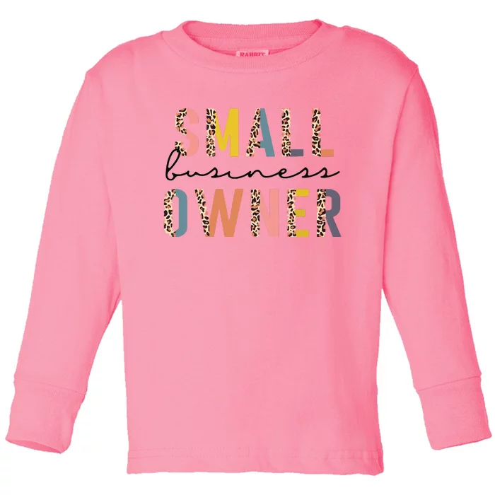 Small Business Owner Tee For Women CEO Entrepreneur Toddler Long Sleeve Shirt