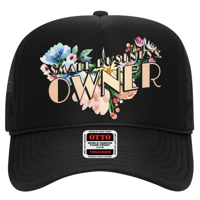 Small Business Owner Flower High Crown Mesh Trucker Hat