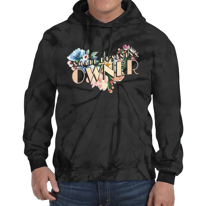 Small Business Owner Flower Tie Dye Hoodie