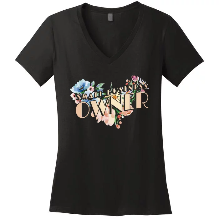 Small Business Owner Flower Women's V-Neck T-Shirt