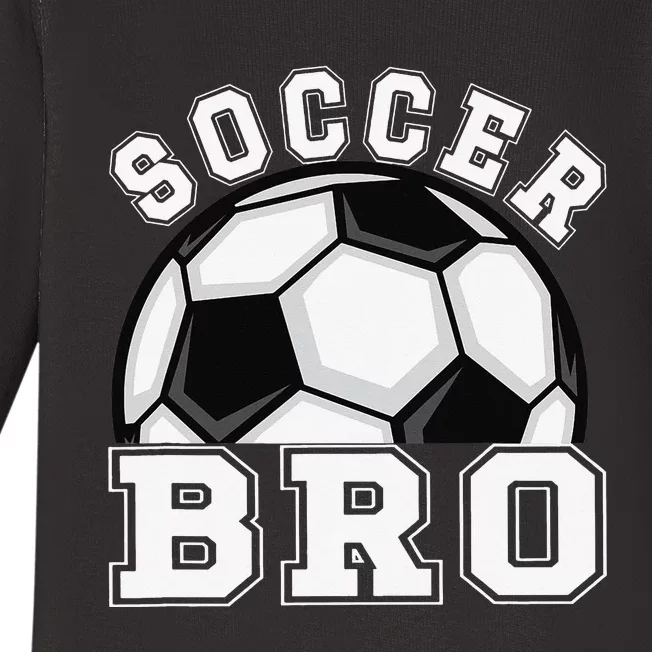 Soccer Brother Of A Soccer Player Bro Baby Long Sleeve Bodysuit