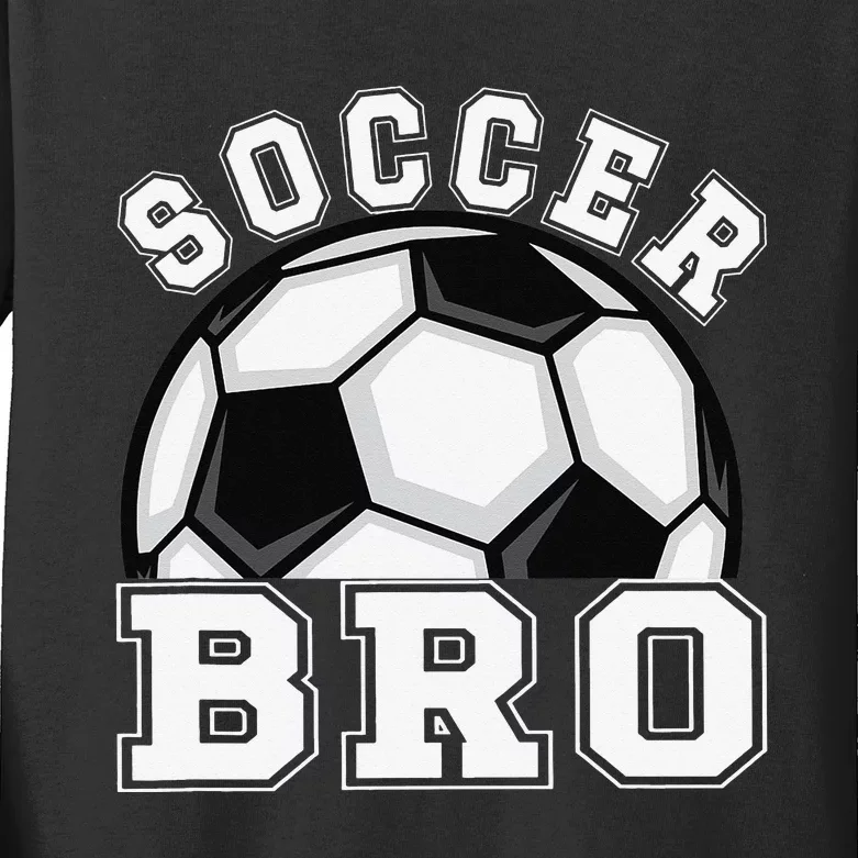 Soccer Brother Of A Soccer Player Bro Kids Long Sleeve Shirt