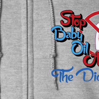 Stop Baby Oil Abuse The Diddler Full Zip Hoodie