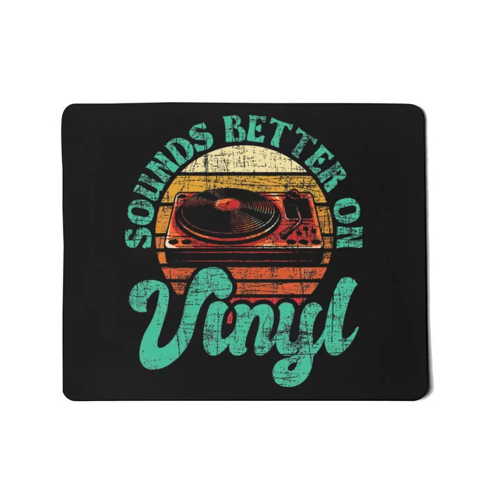 Sounds Better On Vinyl Music Lover Disc Records Collector Mousepad