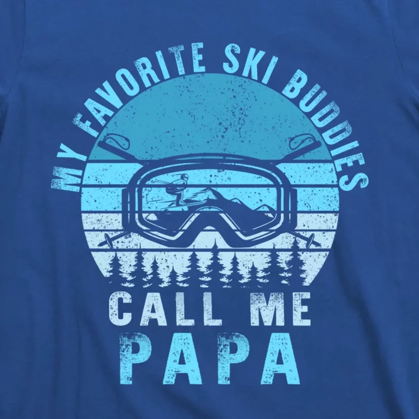 Ski Buddies Papa Skiing Goggles Snowboarding Grandpa Dad Gift T-Shirt