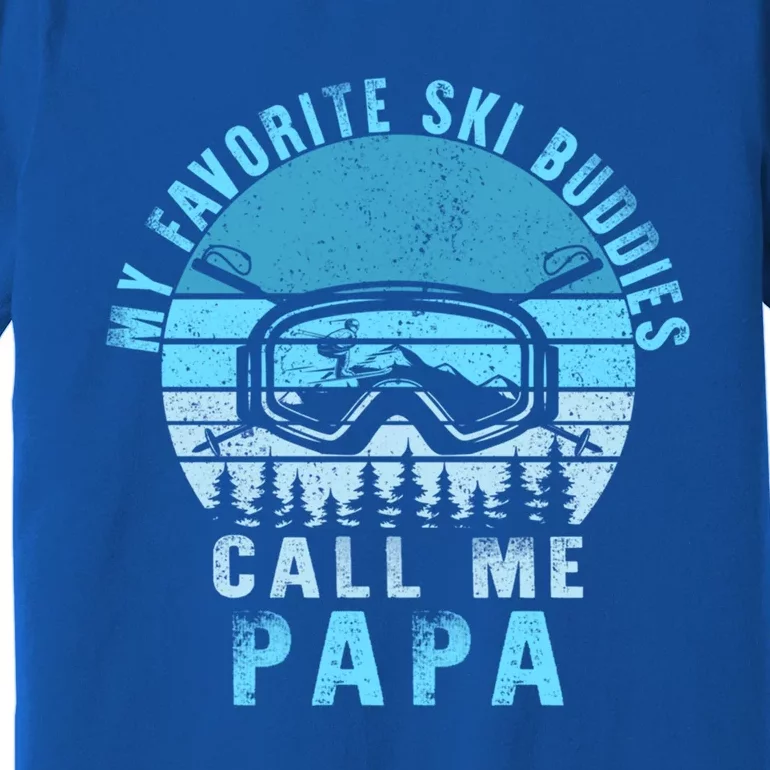 Ski Buddies Papa Skiing Goggles Snowboarding Grandpa Dad Gift Premium T-Shirt