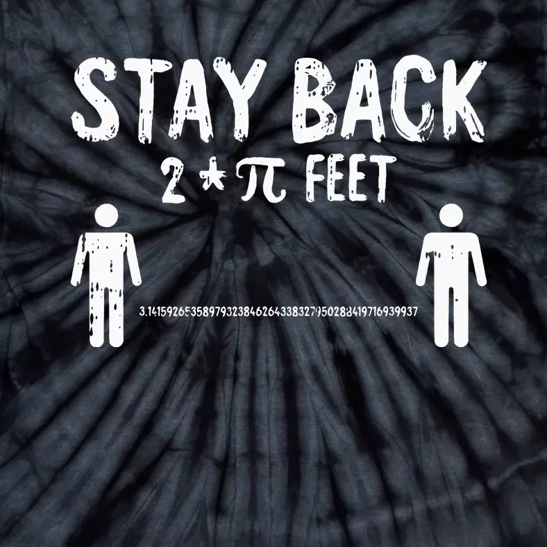 Stay Back Pi-Day Funny 3.14 Math Symbols Quarantine Tie-Dye T-Shirt