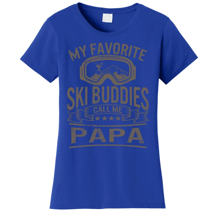 Ski Buddies Papa Skiing Goggles Snowboarding Grandpa Dad Gift Women's T-Shirt