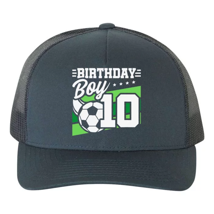 Soccer Birthday Party 10 Year Old Boy 10th Birthday Yupoong Adult 5-Panel Trucker Hat