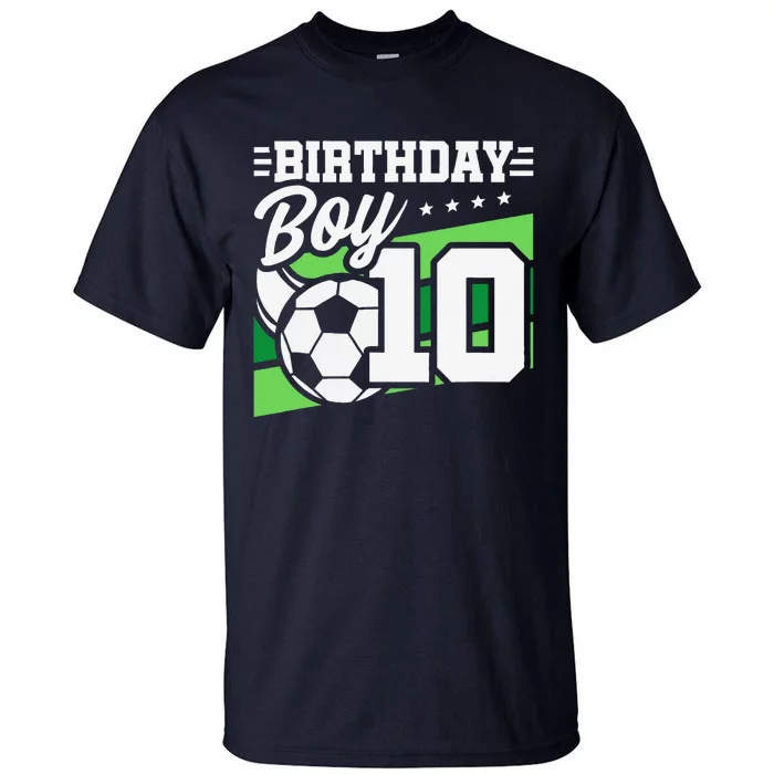 Soccer Birthday Party 10 Year Old Boy 10th Birthday Tall T-Shirt