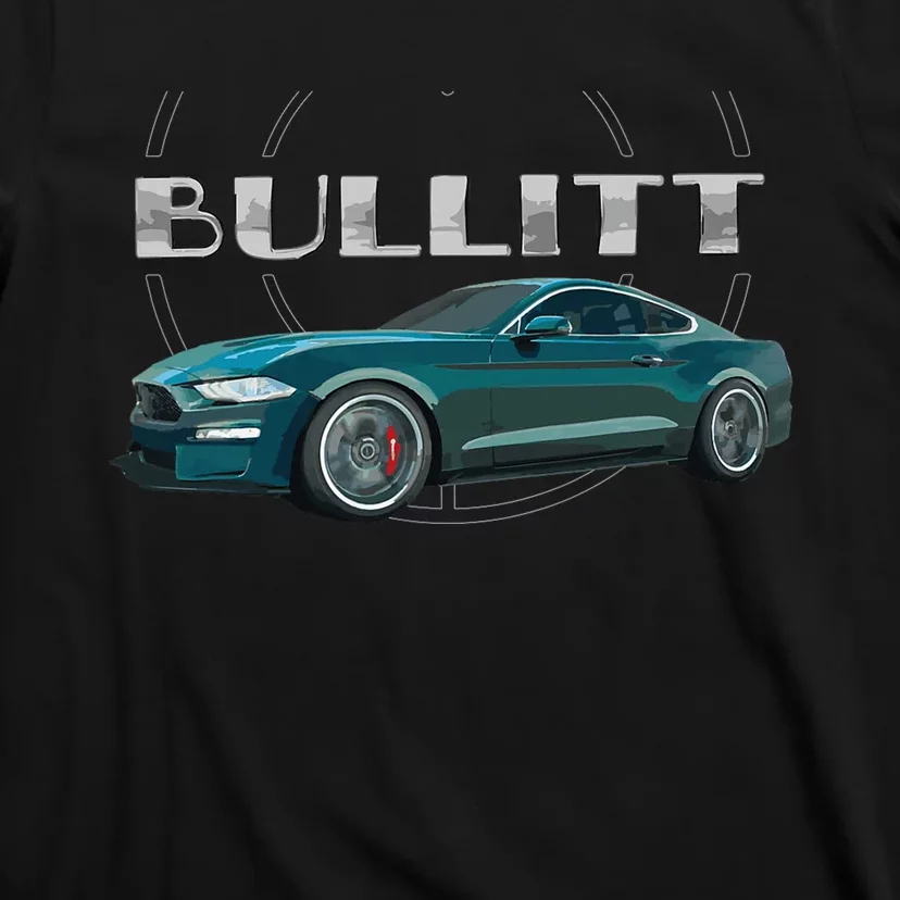 S550 Bullitt Performance Car 5.0liter V8 Muscle Green T-Shirt