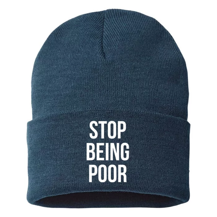 Stop Being Poor Sustainable Knit Beanie