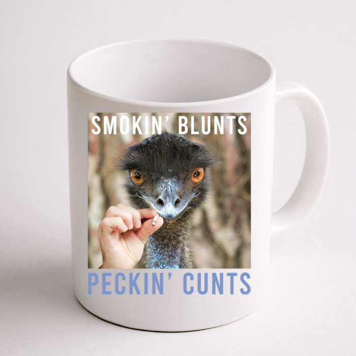 Smokin Blunts Peckin Cunts Front & Back Coffee Mug