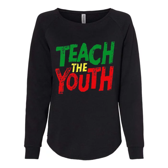 Strong Black Pride Teach The  Power Womens California Wash Sweatshirt