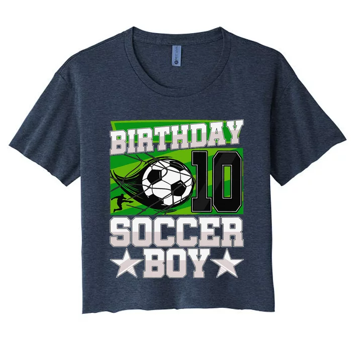 Soccer Birthday Party 10th Birthday Boy 10 Years Old Women's Crop Top Tee