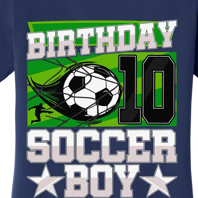 Soccer Birthday Party 10th Birthday Boy 10 Years Old Women's T-Shirt