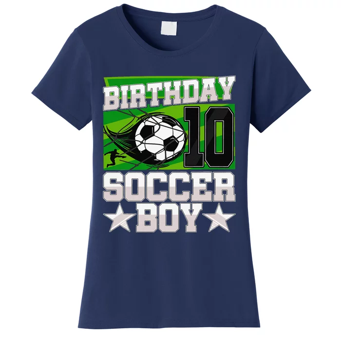 Soccer Birthday Party 10th Birthday Boy 10 Years Old Women's T-Shirt