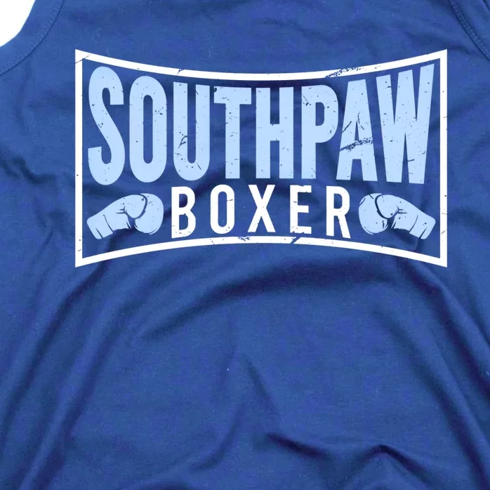 Southpaw Boxer Proud Left Handed Boxing Gloves Quote Cute Gift Tank Top