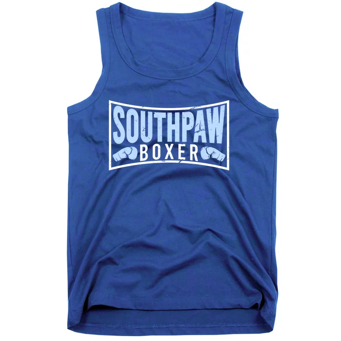 Southpaw Boxer Proud Left Handed Boxing Gloves Quote Cute Gift Tank Top