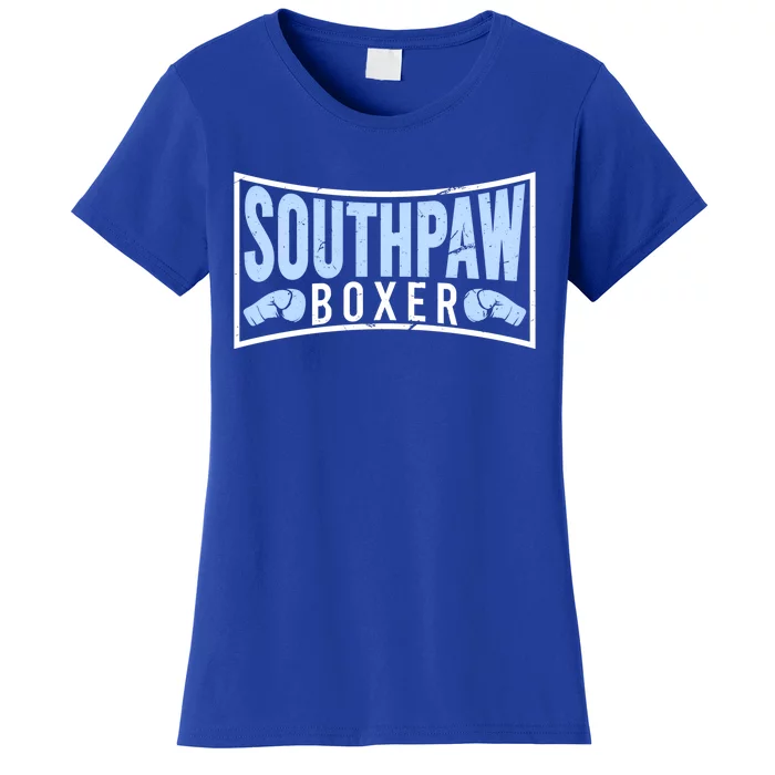 Southpaw Boxer Proud Left Handed Boxing Gloves Quote Cute Gift Women's T-Shirt