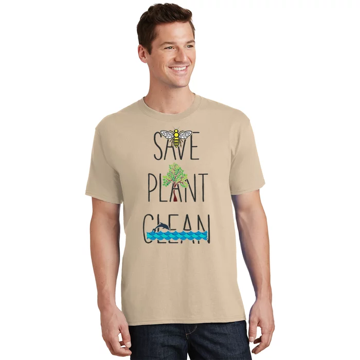 Save Bees, Plant Trees, Clean The Seas Nature Environment T-Shirt