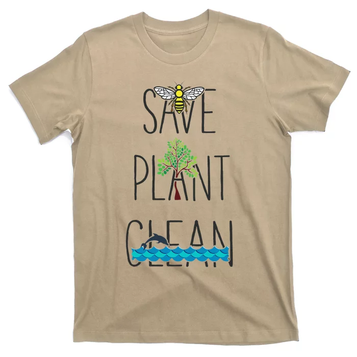 Save Bees, Plant Trees, Clean The Seas Nature Environment T-Shirt