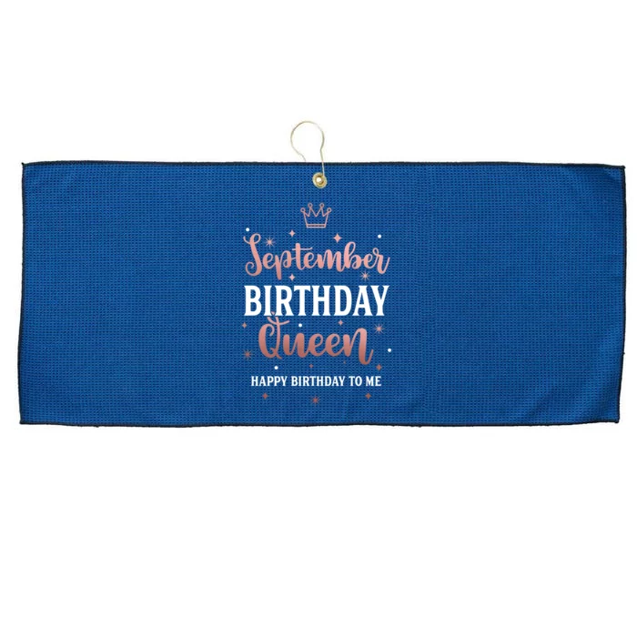 September Birthday Queen September Queen Born In September Gift Large Microfiber Waffle Golf Towel