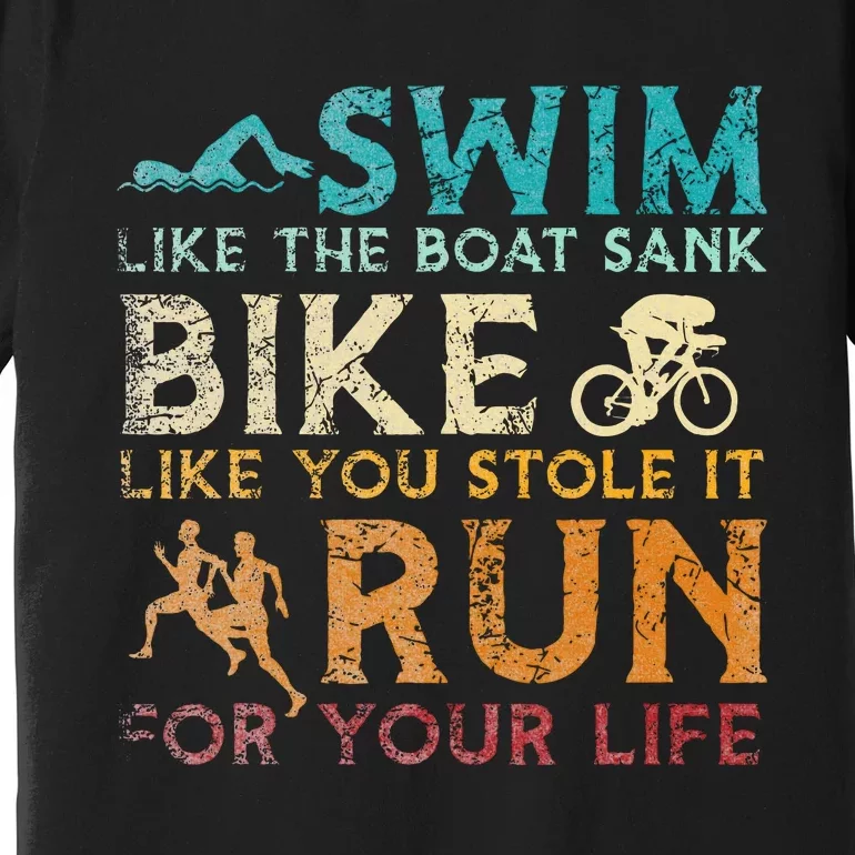 Swim Bike Run Funny Triathlon Premium T-Shirt