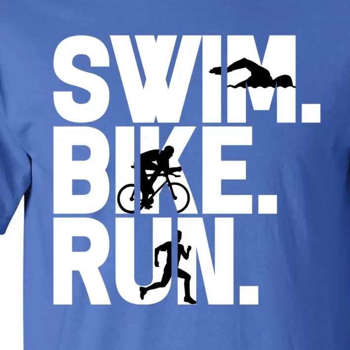 Swim Bike Run Triathlon Triathlete Athletics Gift Tall T-Shirt