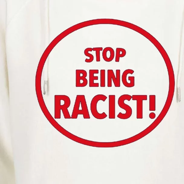 Stop Being Racist Womens Funnel Neck Pullover Hood