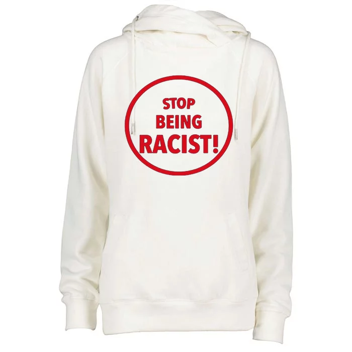 Stop Being Racist Womens Funnel Neck Pullover Hood