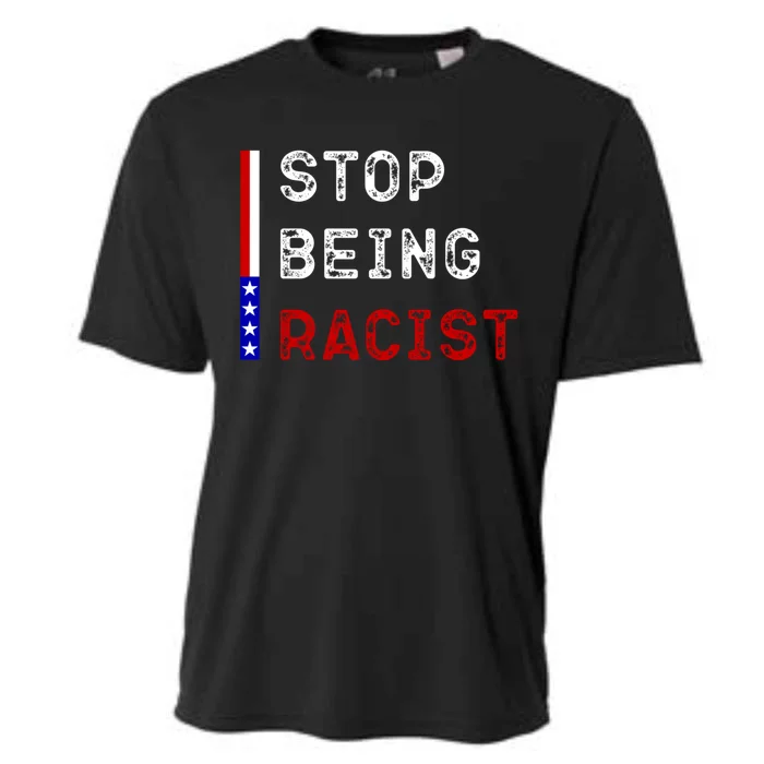 Stop Being Racist Cooling Performance Crew T-Shirt