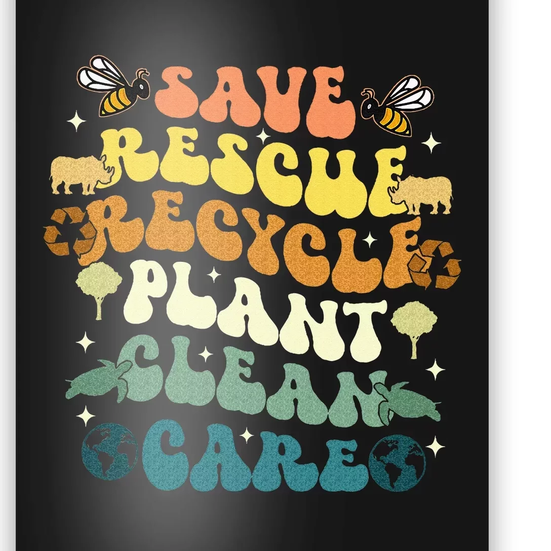 Save Bees Rescue Animals Recycle Poster