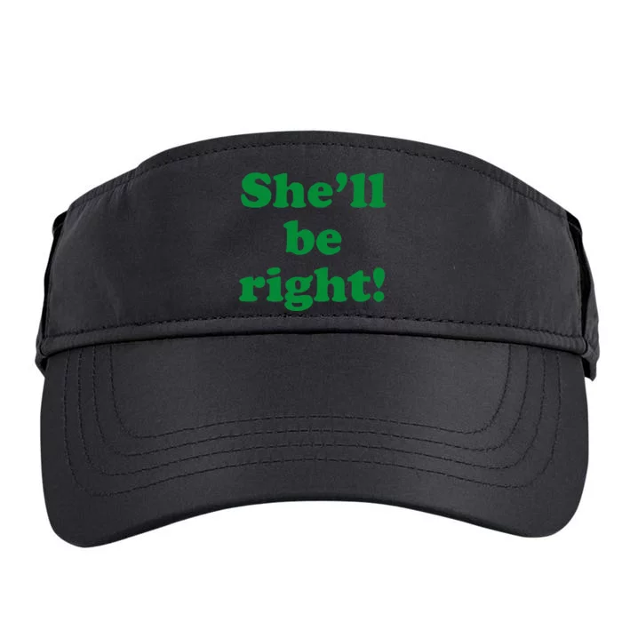 SheLl Be Right! Australia Aussie For Australian Slang Adult Drive Performance Visor