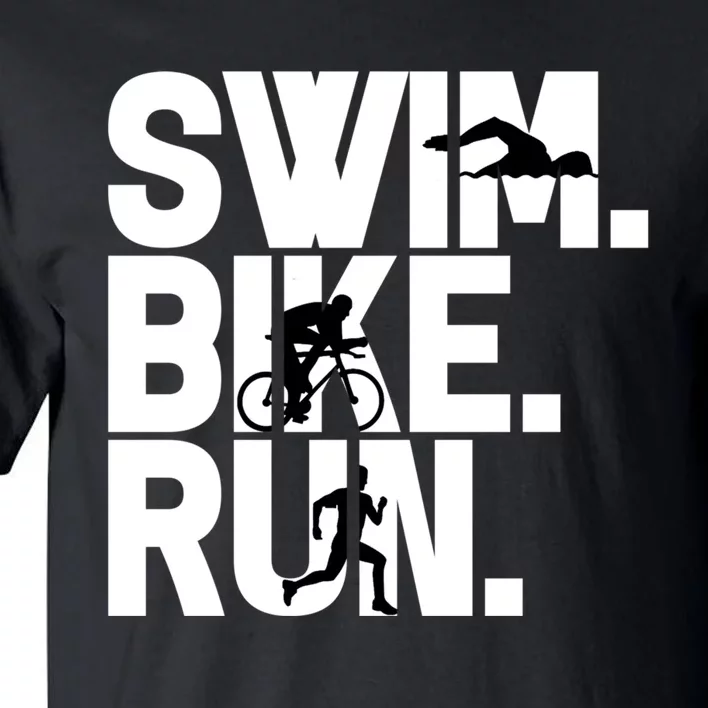 Swim Bike Run Triathlon Triathlete Athletics Gift Tall T-Shirt