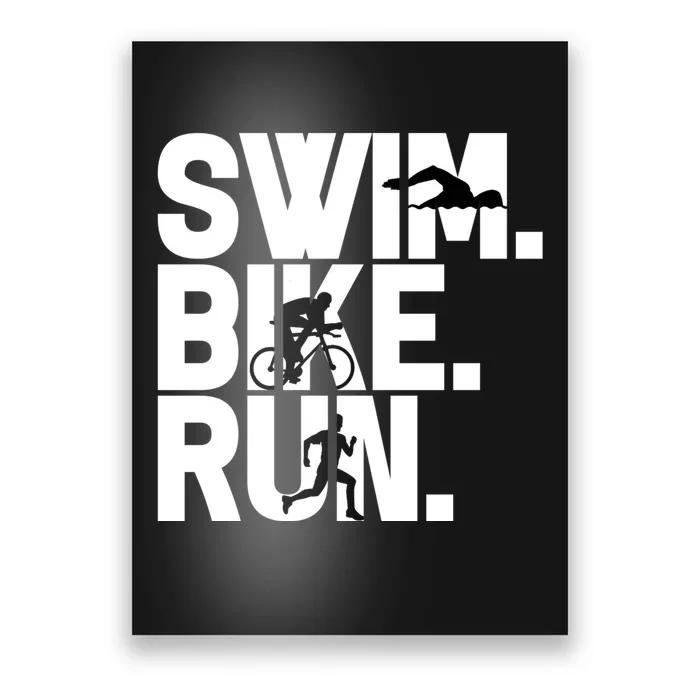 Swim Bike Run Triathlon Triathlete Athletics Gift Poster