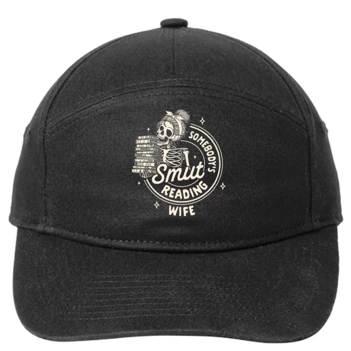 Smut Book Reader Spicy Romance SomebodyS Smut Reading Wife 7-Panel Snapback Hat